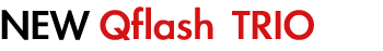 New Qflash TRIO